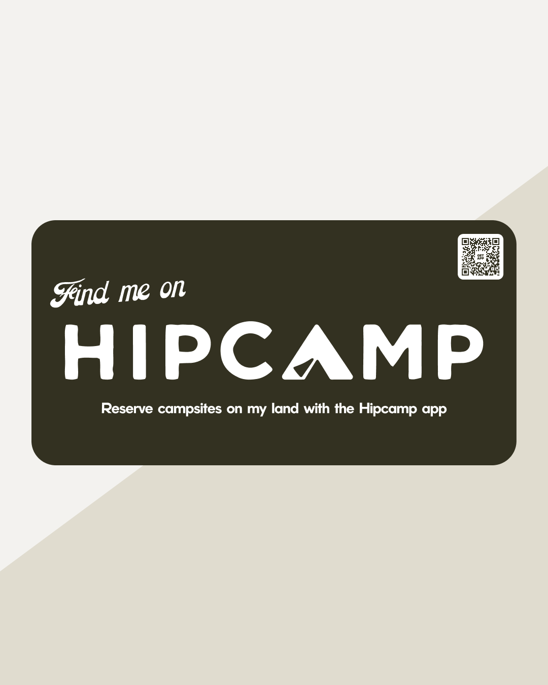 Find me on Hipcamp Sign (BH01)
